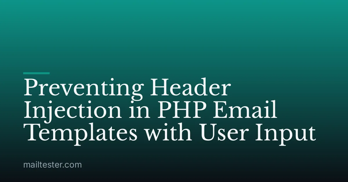 Preventing Header Injection in PHP Email Templates with User Input