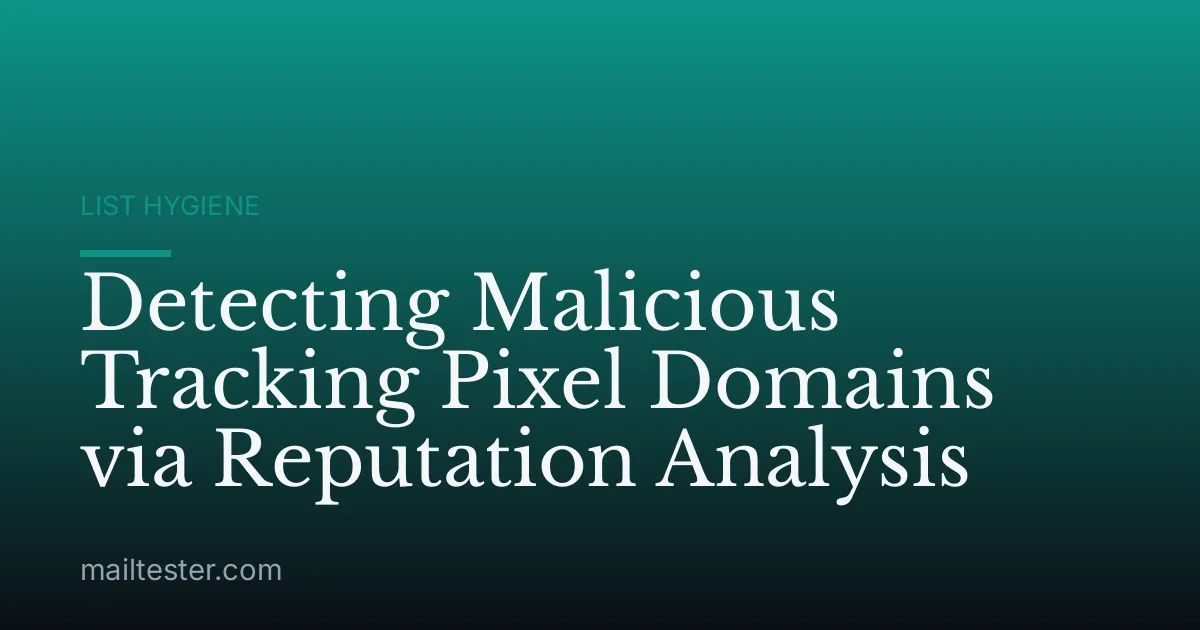 Detecting Malicious Tracking Pixel Domains via Reputation Analysis