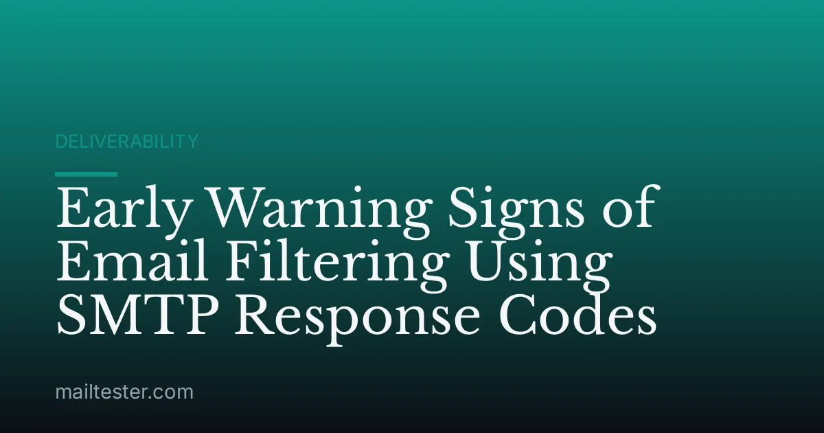 Early Warning Signs of Email Filtering Using SMTP Response Codes