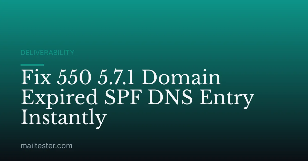 Fix 550 5.7.1 Domain Expired SPF DNS Entry Instantly
