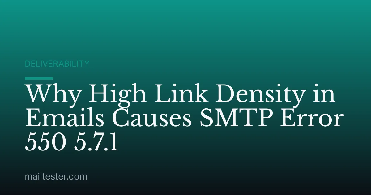 Why High Link Density in Emails Causes SMTP Error 550 5.7.1
