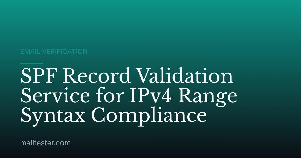 SPF Record Validation Service for IPv4 Range Syntax Compliance