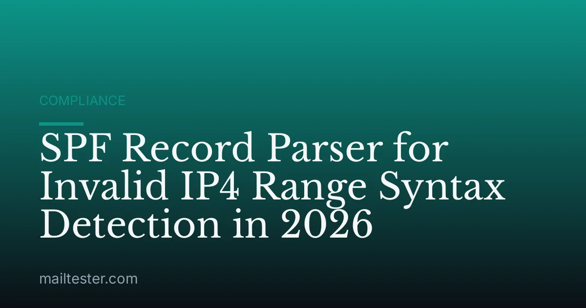 SPF Record Parser for Invalid IP4 Range Syntax Detection in 2026