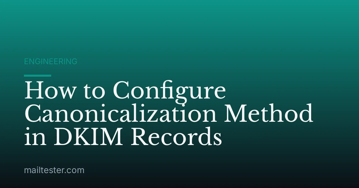 How to Configure Canonicalization Method in DKIM Records
