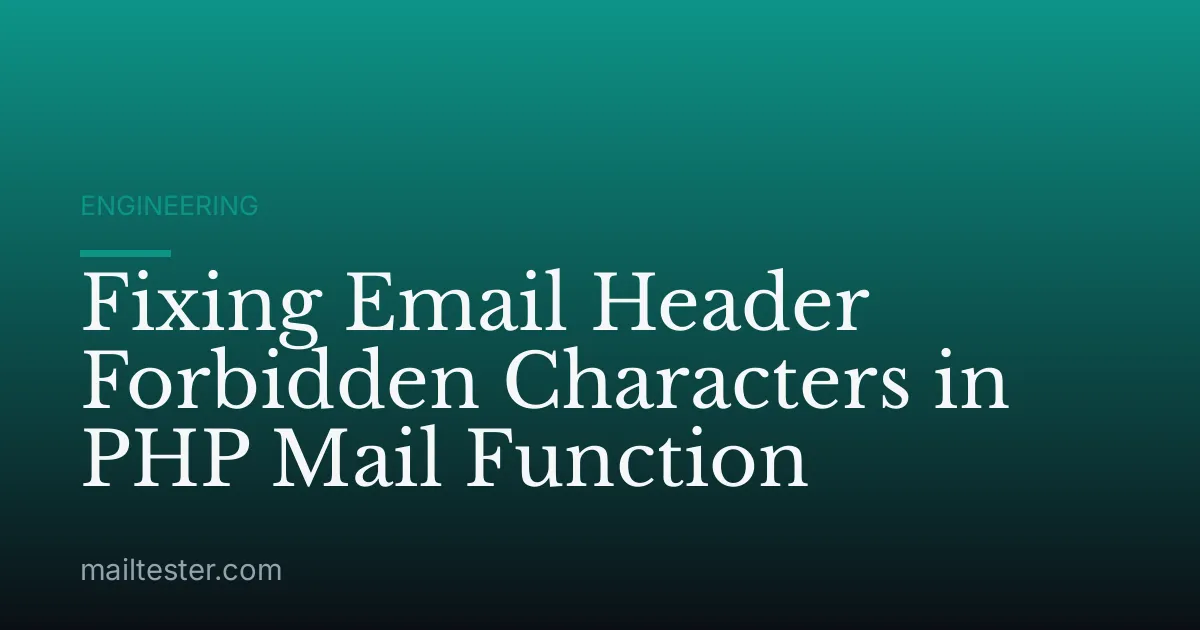 Fixing Email Header Forbidden Characters in PHP Mail Function