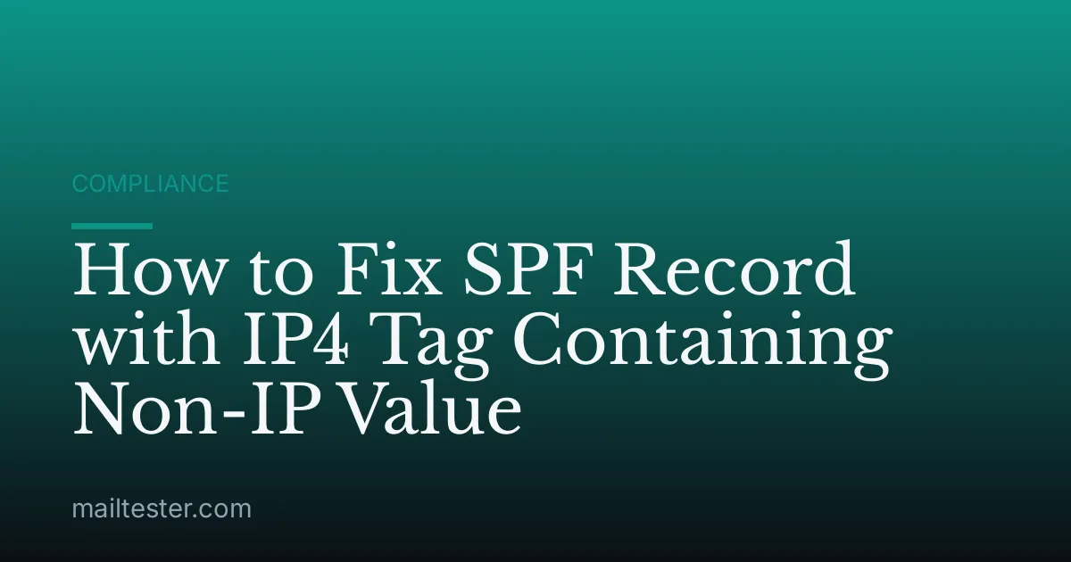 How to Fix SPF Record with IP4 Tag Containing Non-IP Value
