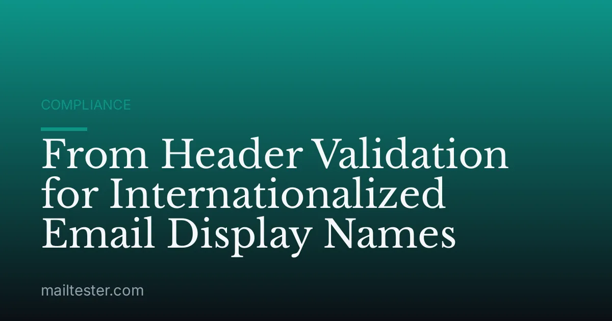 From Header Validation for Internationalized Email Display Names