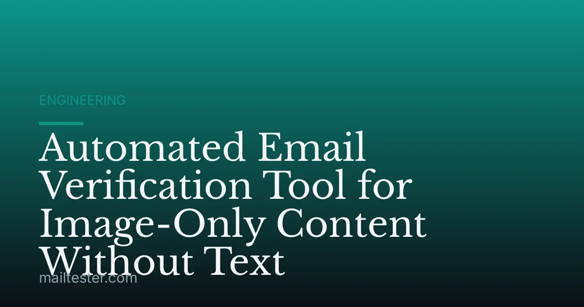 Automated Email Verification Tool for Image-Only Content Without Text