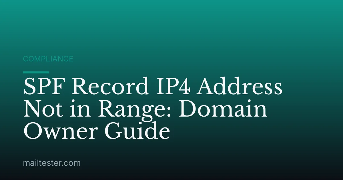 SPF Record IP4 Address Not in Range: Domain Owner Guide
