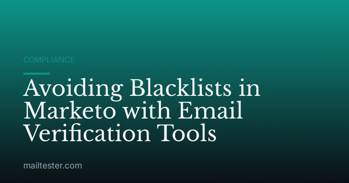 Avoiding Blacklists in Marketo with Email Verification Tools