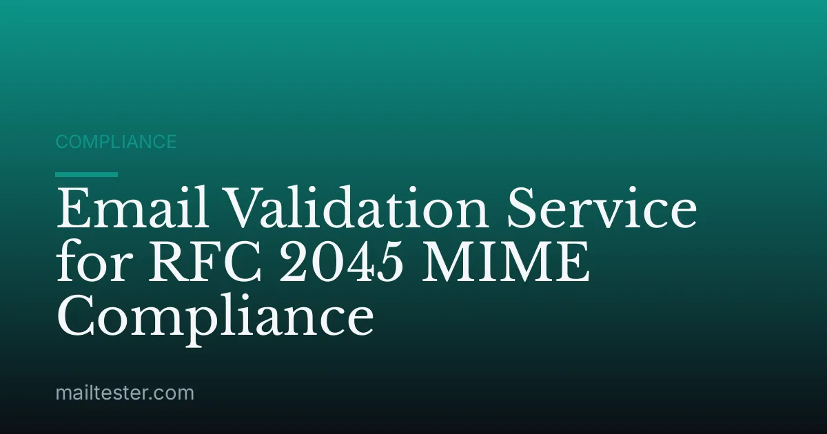 Email Validation Service for RFC 2045 MIME Compliance