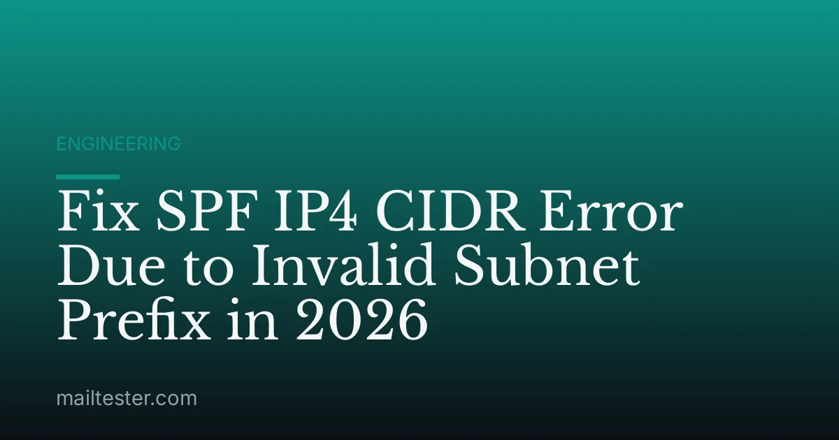 Fix SPF IP4 CIDR Error Due to Invalid Subnet Prefix in 2026