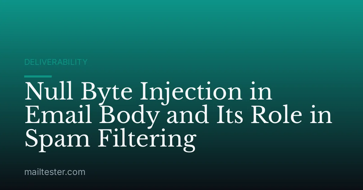 Null Byte Injection in Email Body and Its Role in Spam Filtering