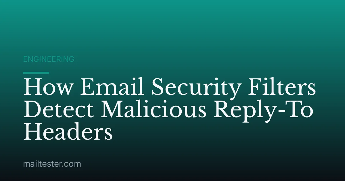 How Email Security Filters Detect Malicious Reply-To Headers