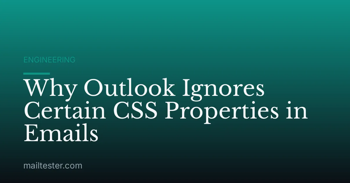 Why Outlook Ignores Certain CSS Properties in Emails