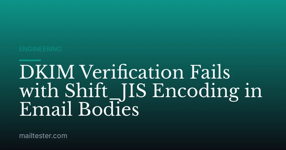 DKIM Verification Fails with Shift_JIS Encoding in Email Bodies