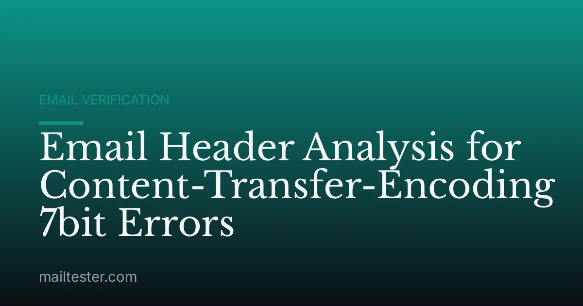 Email Header Analysis for Content-Transfer-Encoding 7bit Errors
