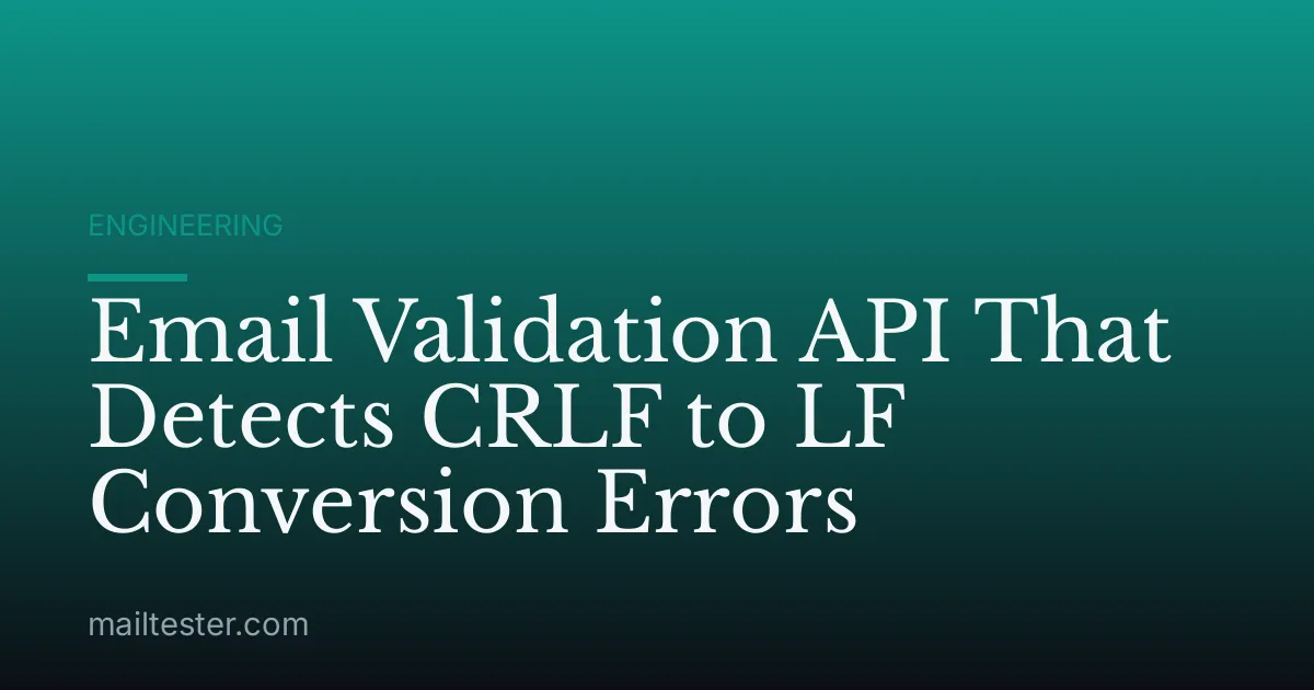 Email Validation API That Detects CRLF to LF Conversion Errors
