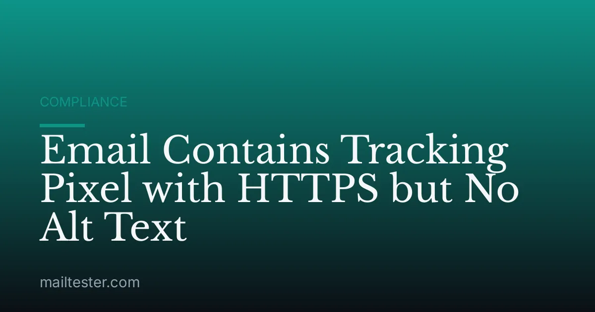 Email Contains Tracking Pixel with HTTPS but No Alt Text