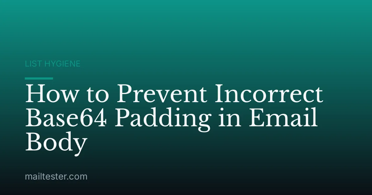 How to Prevent Incorrect Base64 Padding in Email Body