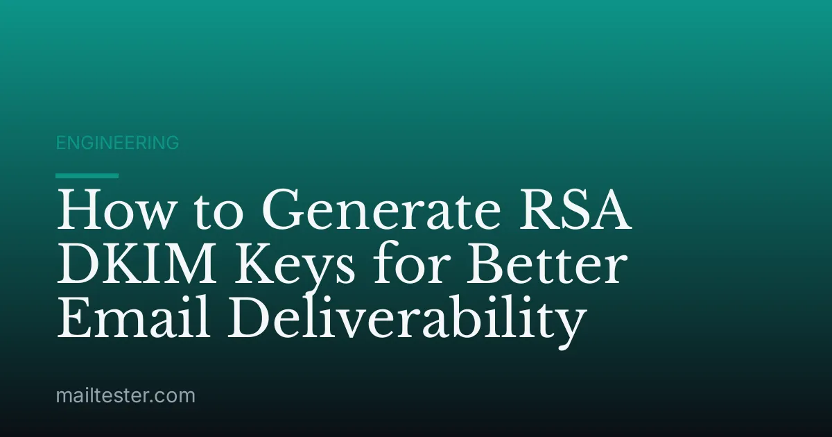 How to Generate RSA DKIM Keys for Better Email Deliverability