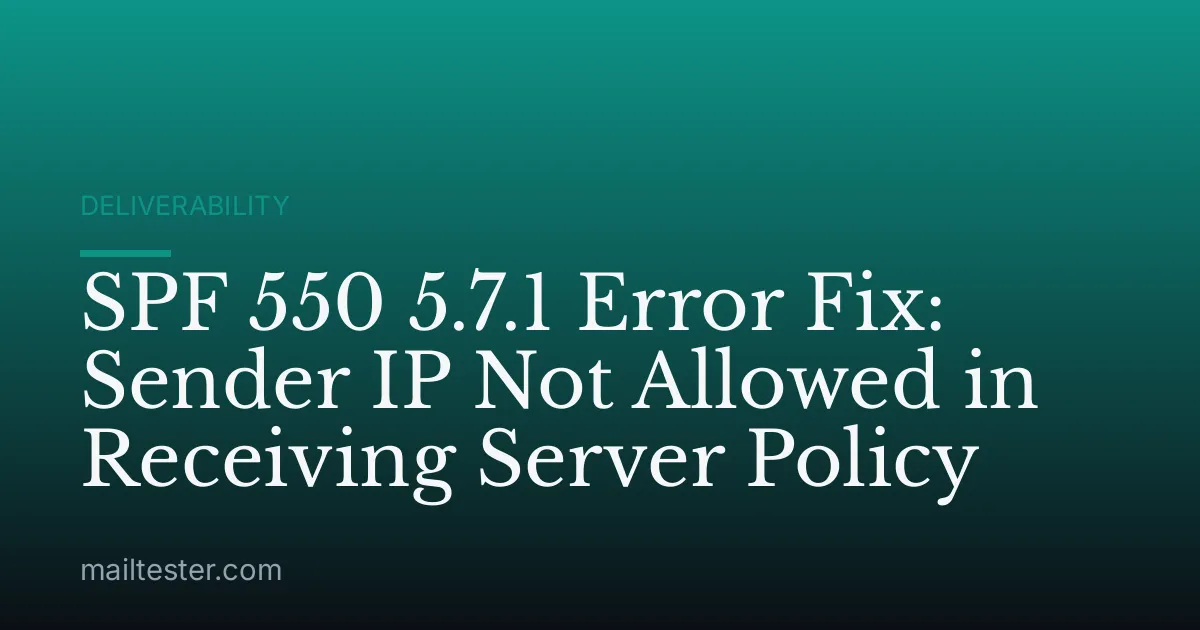 SPF 550 5.7.1 Error Fix: Sender IP Not Allowed in Receiving Server Policy