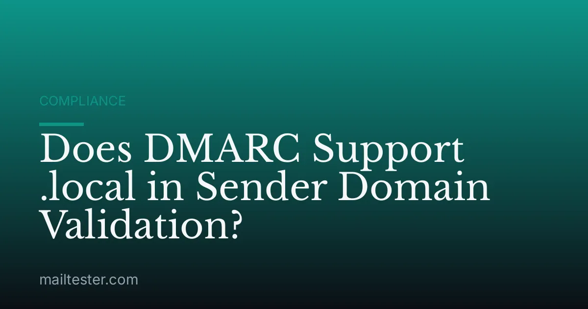 Does DMARC Support .local in Sender Domain Validation?