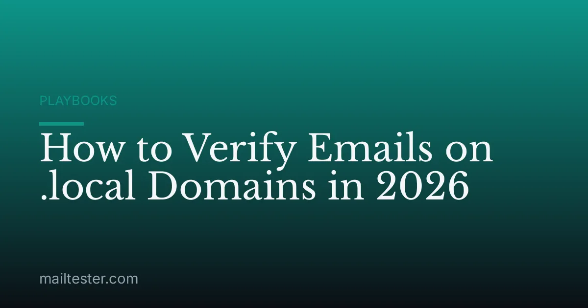 How to Verify Emails on .local Domains in 2026