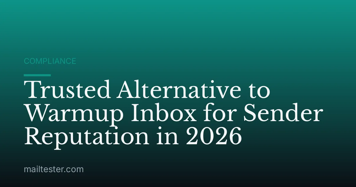 Trusted Alternative to Warmup Inbox for Sender Reputation in 2026
