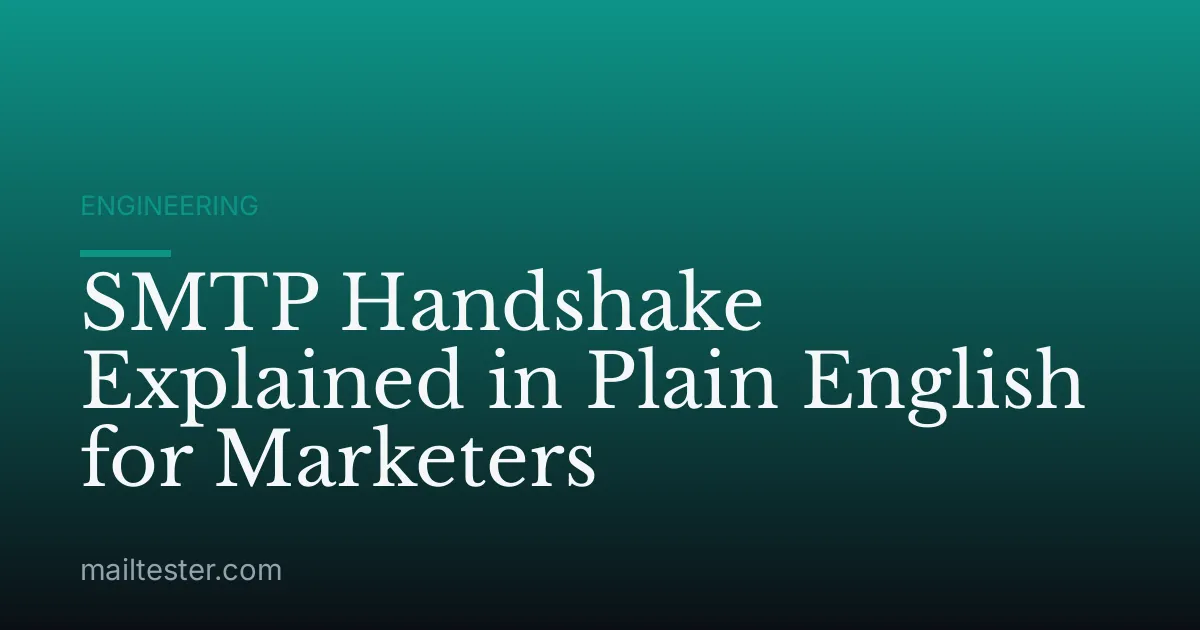 SMTP Handshake Explained in Plain English for Marketers