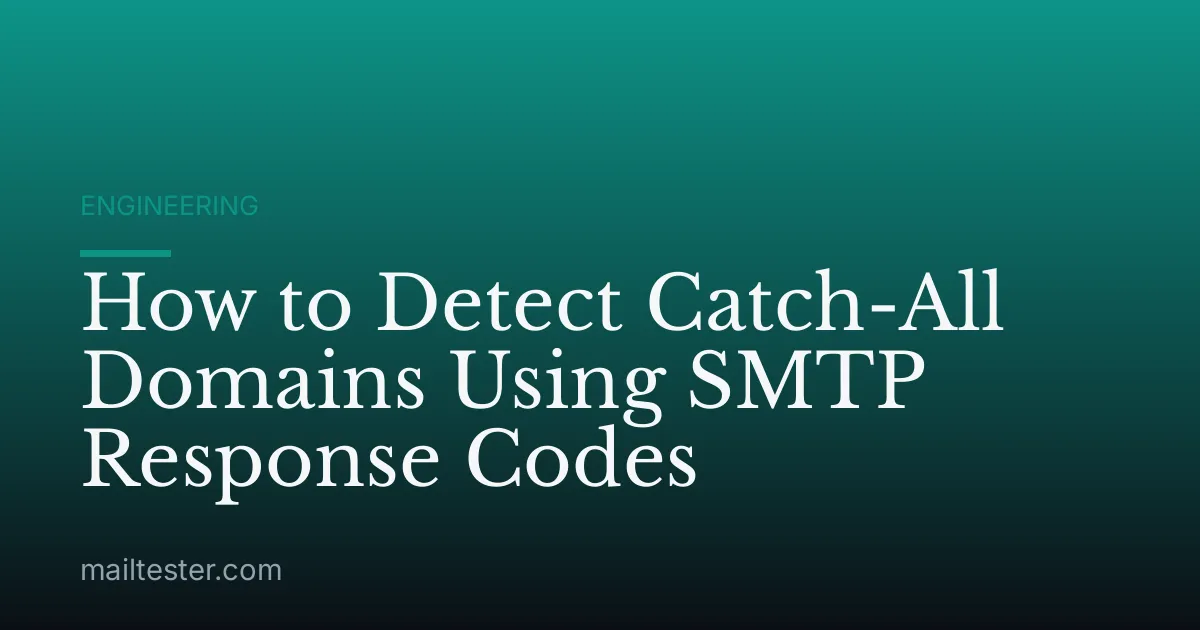 How to Detect Catch-All Domains Using SMTP Response Codes