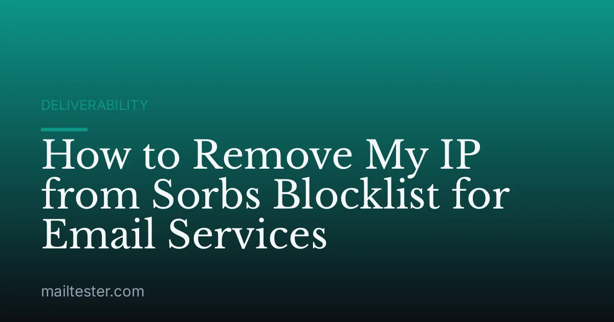 How to Remove My IP from Sorbs Blocklist for Email Services