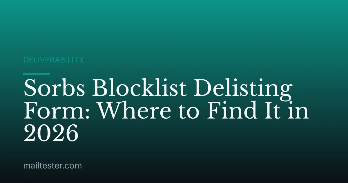 Sorbs Blocklist Delisting Form: Where to Find It in 2026
