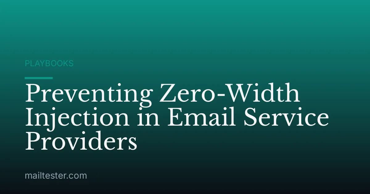 Preventing Zero-Width Injection in Email Service Providers