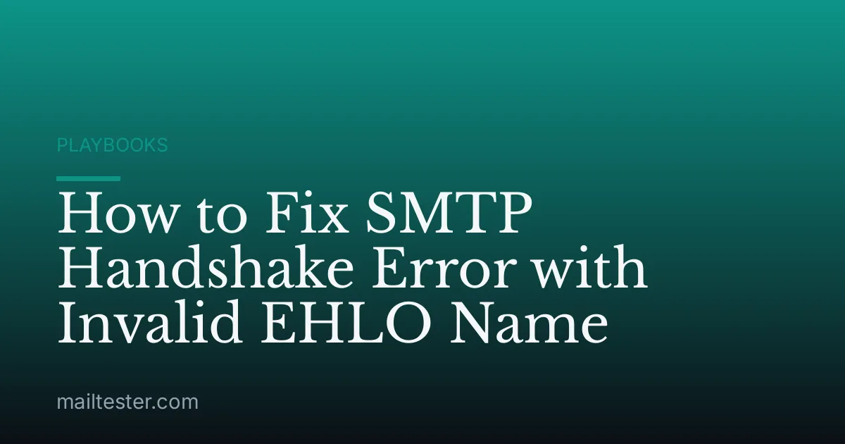 How to Fix SMTP Handshake Error with Invalid EHLO Name
