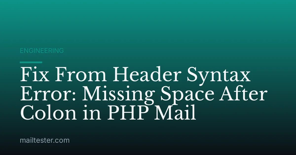 Fix From Header Syntax Error: Missing Space After Colon in PHP Mail