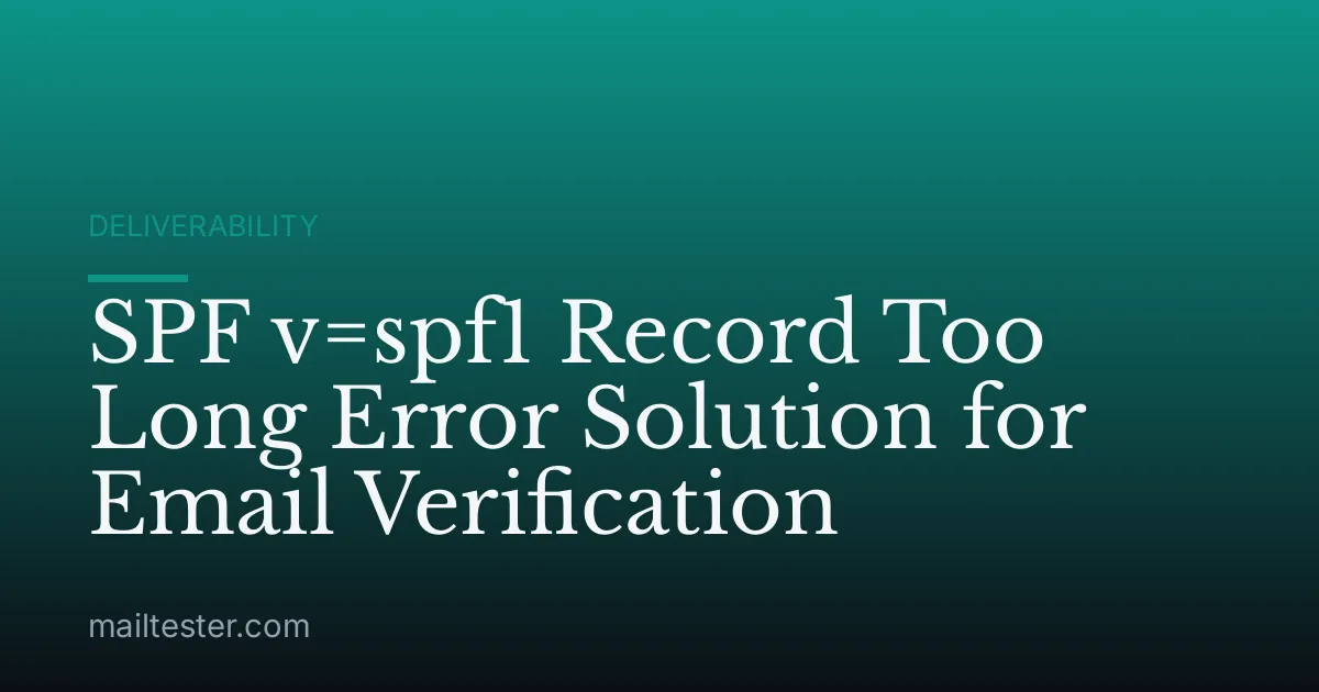 SPF v=spf1 Record Too Long Error Solution for Email Verification