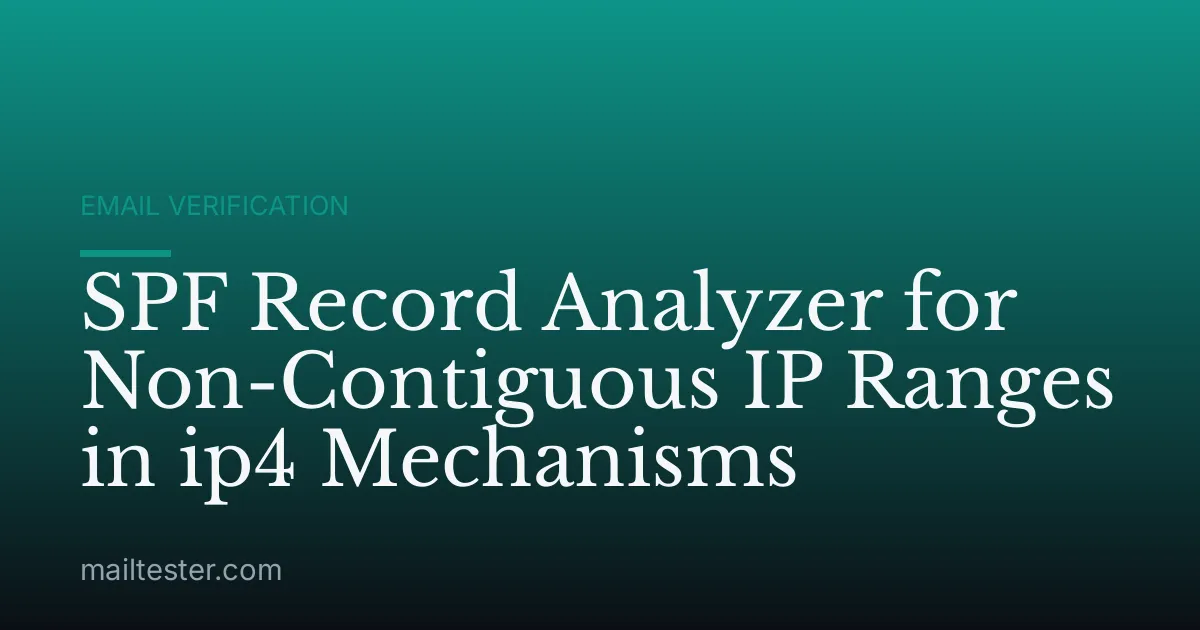 SPF Record Analyzer for Non-Contiguous IP Ranges in ip4 Mechanisms