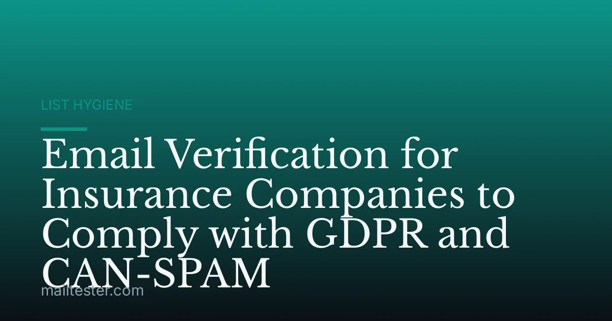 Email Verification for Insurance Companies to Comply with GDPR and CAN-SPAM