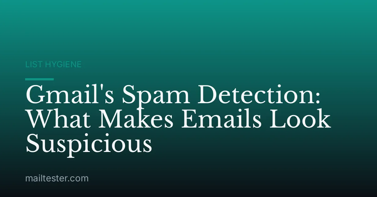 Gmail's Spam Detection: What Makes Emails Look Suspicious
