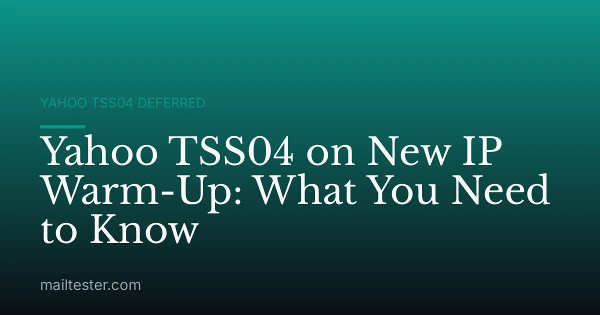 Yahoo TSS04 on New IP Warm-Up: What You Need to Know