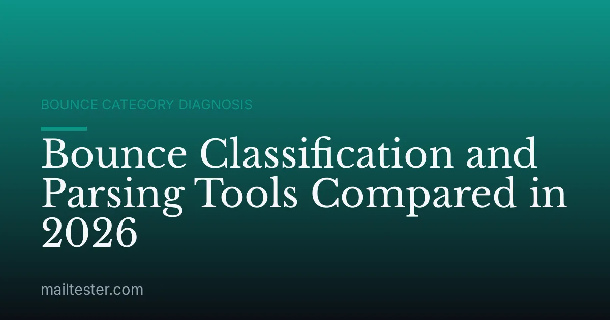 Bounce Classification and Parsing Tools Compared in 2026