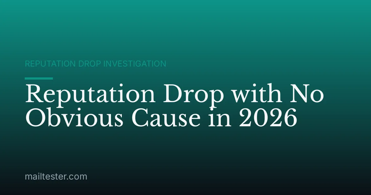 Reputation Drop with No Obvious Cause in 2026