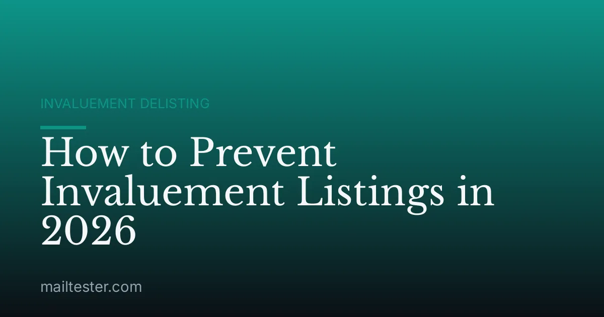 How to Prevent Invaluement Listings in 2026