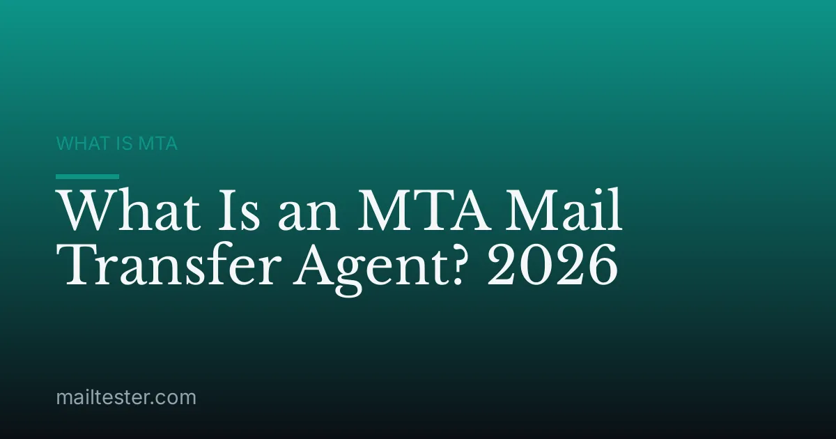 What Is an MTA Mail Transfer Agent? 2026