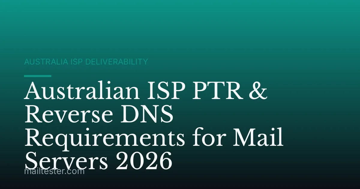 Australian ISP PTR & Reverse DNS Requirements for Mail Servers 2026