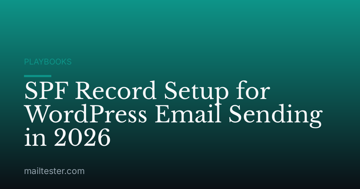 SPF Record Setup for WordPress Email Sending in 2026
