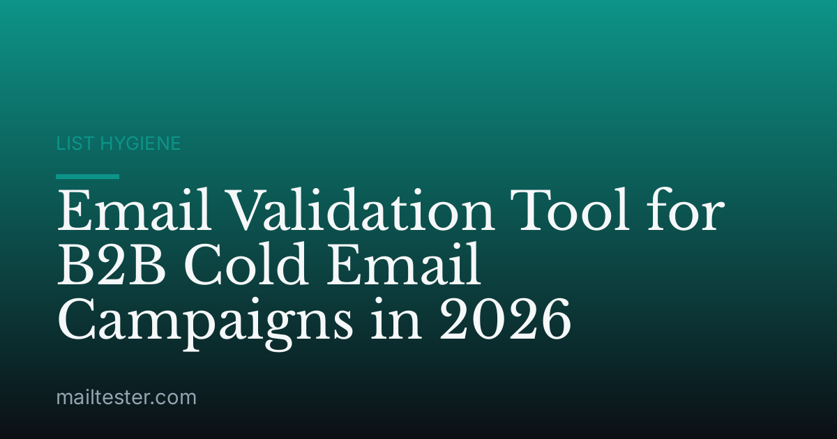 Email Validation Tool for B2B Cold Email Campaigns in 2026