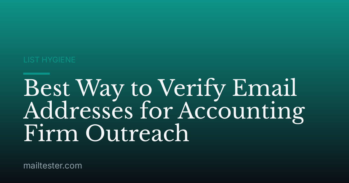 Best Way to Verify Email Addresses for Accounting Firm Outreach