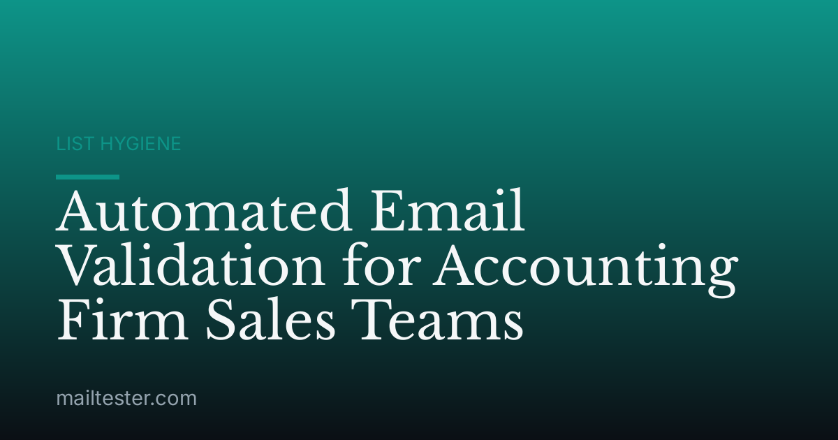 Automated Email Validation for Accounting Firm Sales Teams